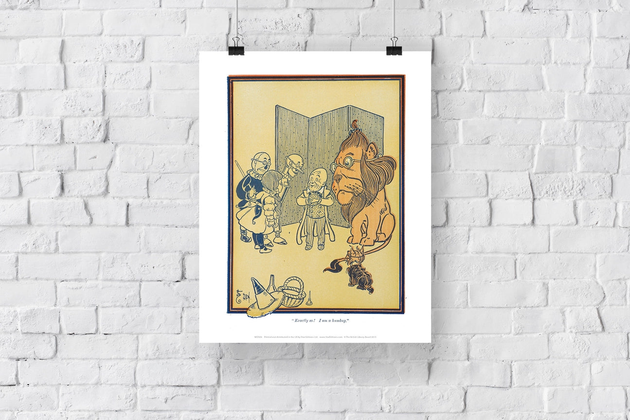The Wonderful Wizard of Oz Collection- Exactly So! I am a Humbug Art Print